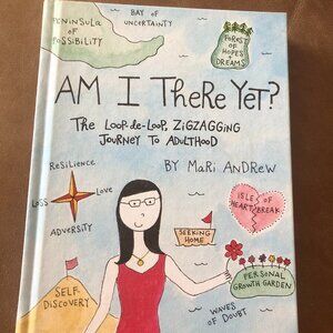 Am I there Yet Book by Mari Andrew